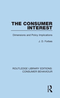 Enlarge image Cover: The Consumer Interest (RLE Consumer Behaviour) - Routledge