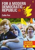 Cover: For a Modern Democratic Republic - Scottish Socialist Party