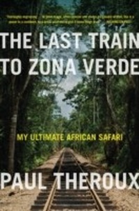 Abbildung von: The Last Train to Zona Verde - Mariner Books