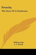 Cover: Frenchy - Kessinger Publishing