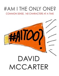 Enlarge image Cover: #Am I the Only One? - Common Sense, 140 Characters At a Time - Lulu.com