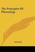 Cover: The Principles Of Phrenology - Kessinger Publishing