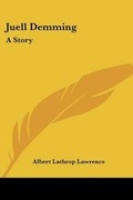 Cover: Juell Demming - Kessinger Publishing