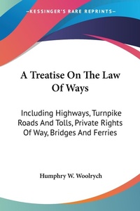 Abbildung von: Teatise on the Law - Kessinger Publishing