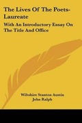 Cover: The Lives Of The Poets-Laureate - Kessinger Publishing