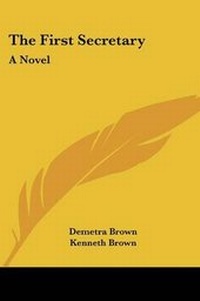 Enlarge image Cover: The First Secretary - Kessinger Publishing