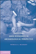 Cover: Ancestral Maya Economies in Archaeological Perspective - Cambridge University Press