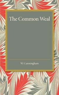 Enlarge image Cover: The Common Weal - Cambridge University Press