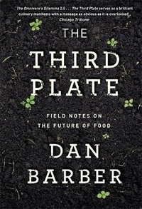 Enlarge image Cover: The Third Plate - Little, Brown