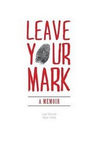 Enlarge image Cover: Leave Your Mark - FriesenPress