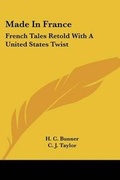 Cover: Made In France - Kessinger Publishing