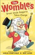 Cover: The Wombles: Great Uncle Bulgaria Takes Charge - Bloomsbury Publishing PLC