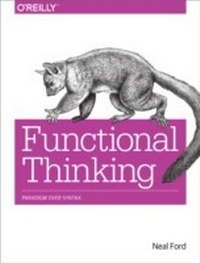 Enlarge image Cover: Functional Thinking - O'Reilly