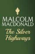 Cover: The Silver Highways - Hodder & Stoughton Ltd