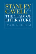 Cover: Stanley Cavell and the Claim of Literature - Johns Hopkins University Press