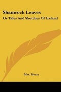Cover: Shamrock Leaves - Kessinger Publishing