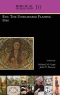 Cover: Eve: The Unbearable Flaming Fire - Gorgias Press