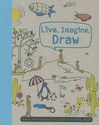 Enlarge image Cover: Live, Imagine, Draw - Parragon Publishing
