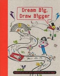 Enlarge image Cover: Dream Big, Draw Bigger - Parragon Publishing