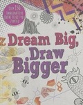 Cover: Dream Big, Draw Bigger - PARRAGON