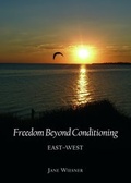 Cover: Freedom Beyond Conditioning - Cambridge Scholars Publishing
