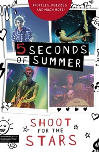 Abbildung von: 5 Seconds of Summer: Shoot for the Stars - Scholastic