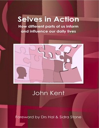 Enlarge image Cover: Selves In Action - How Different Parts of Us Inform and Influence Our Daily Lives - Lulu.com
