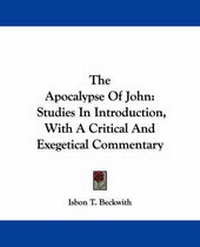 Abbildung von: The Apocalypse Of John - Kessinger Publishing Co