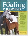 Cover: The Foaling Primer - Storey Publishing LLC