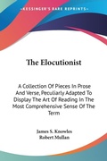 Cover: The Elocutionist - Kessinger Publishing