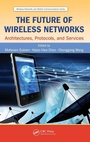 Cover: The Future of Wireless Networks - CRC Press