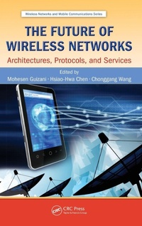 Enlarge image Cover: The Future of Wireless Networks - CRC Press