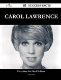 Cover: Carol Lawrence 64 Success Facts - Everything You Need to Know about Carol Lawrence - Emereo Publishing