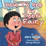 Cover: How to Rob the Tooth Fairy - Xlibris