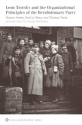 Cover: Leon Trotsky and the Organizational Principles of the Revolutionary Party - Haymarket Books