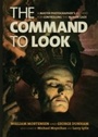 Cover: The Command to Look - Feral House