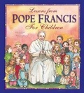 Cover: Lessons from Pope Francis for Children - Word Among Us Press