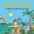 Cover: Wild Child - Archway Publishing