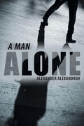 Cover: A Man Alone - iUniverse