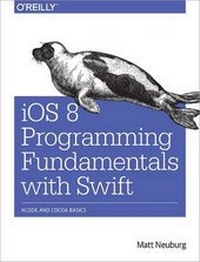 Enlarge image Cover: iOS 8 Programming Fundamentals with Swift - O'Reilly
