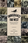 Cover: Immigrants in the Far West - University of Utah Press,U.S.