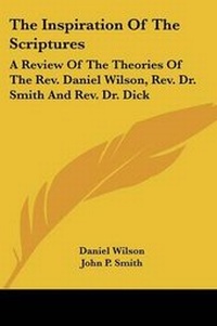 Enlarge image Cover: The Inspiration Of The Scriptures - Kessinger Publishing