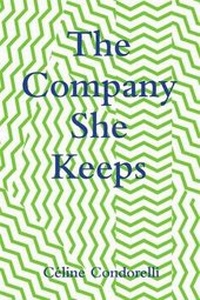 Enlarge image Cover: The Company She Keeps - Book Works