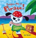 Cover: Imagine Me a Pirate - Albury Books