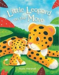 Enlarge image Cover: Little Leopard on the Move - Albury Books