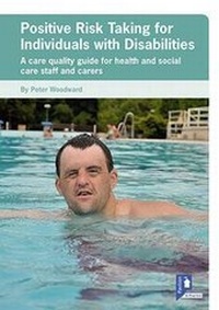 Enlarge image Cover: Positive Risk Taking for Individuals with Disabilities - Pavilion Publishing (Brighton) Ltd