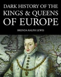 Bild: Dark History of the Kings & Queens of Europe - Amber Books