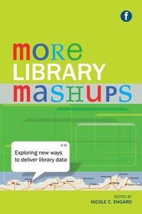 Abbildung von: More Library Mashups - Facet Publishing
