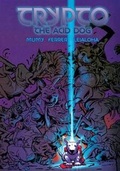 Cover: Trypto the Acid Dog - About Comics