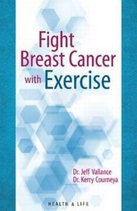 Abbildung von: Fight Breast Cancer with Exercise - Company's Coming Publishing Ltd ,Canada